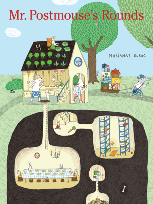 Title details for Mr. Postmouse's Rounds by Marianne Dubuc - Wait list